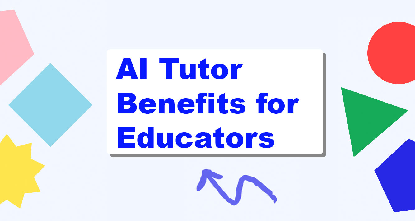 ai tutor benefits for educators